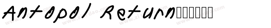 Antopol Return字体转换